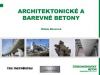Prezentace Architektonický beton ze sortimentu ČMB / Ing. Milada Mazurová / TBG METROSTAV